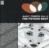 Various artists - Easy Tempo - Volume 2 - The Psycho Beat