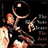 Various artists - The Blue Note Years - Volume 2 - The Jazz Message - 1955 - 1960 - Disc 1