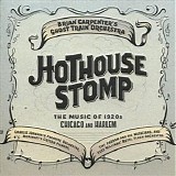 Brian Carpenter's Ghost Train Orchestra - Hothouse Stomp