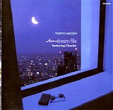 Tokyo Moon - Dream File