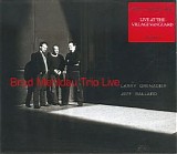 Brad Mehldau Trio Live - Brad Mehldau Trio Live - Disc 1