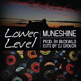 Muneshine - Lower Level (Dj Pack)