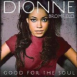 Dionne Bromfield - Good For The Soul