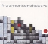 Fragmentorchestra - Fragmentorchestra