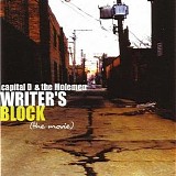 Capital D & The Molemen - Writer's Block (The Movie)