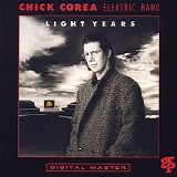 Chick Corea Elektric Band - Light Years