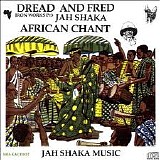 Dread And Fred - Iron Works - Part 3 - African Chant