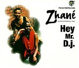 ZhanÃ© - Hey Mr. DJ (Single)