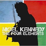 Nigel Kennedy - The Four Elements