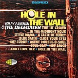 Billy Larkin & The Delegates - Hole In The Wall