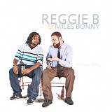 Reggie B & Miles Bonny - Doin Our Thang