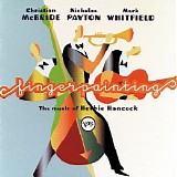 Nicholas Payton - Mark Whitfield - Christian MCbride - Fingerpainting - The Music Of Herbie Hancock