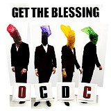 Get The Blessing - OCDC