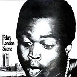 Fela & The Africa 70 - London Scene