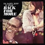 DJ Jazzy Jeff & Ayah - Back For More