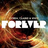 Corea, Clarke & White - Forever - Disc 2