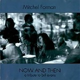 Mitchel Forman Trio - Now And Then