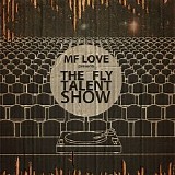 Mf Love - The Fly Talent Show