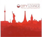 Various artists - City Lounge - Volume 8 - Disc 1 - Berlin