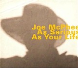 Joe McPhee - As Serious As Your Life