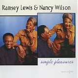 Ramsey Lewis & Nancy Wilson - Simple Pleasures