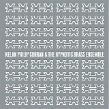 The Hypnotic Brass Ensemble - Kelan Philip Cohran And The Hypnotic Brass Ensemble