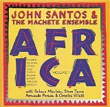 Jon Santos & The Machete Ensemble - Africa - Volume 1