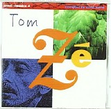 Tom ZÃ© - Brazil Classics 4 - The Best Of Tom ZÃ©