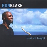 Ron Blake - Lest We Forget