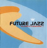 Various artists - Future Jazz - The Sounds Of Synchrovision 1.0