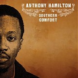 Anthony Hamilton - Southern Comfort