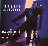 Terence Blanchard - The Malcolm X Jazz Suite