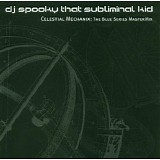 DJ Spooky - That Subliminal Kid - Celestial Mechanix - Disc 2 -  The Continuous Mix