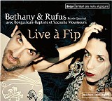 Bethany & Rufus Roots Quartet - Live Ã  FIP