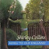 Shirley Collins - Adieu To Old England