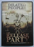 Dilated Peoples - The Release Party (Bonus Cd)