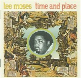 Lee Moses - Time And Place