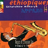 Getatchew Mekurya - Negus Of Ethiopian Sax