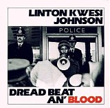 Linton Kwesi Johnson - Dread Beat An' Blood