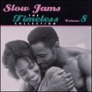 Various artists - Slow Jams - The Timeless Collection - Volume 8