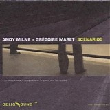 Andy Milne & Gregoire Maret - Scenarios