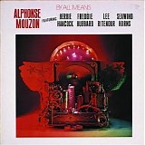 Alphonse Mouzon - By All Means