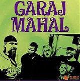 Garaj Mahal - Live At The Goodfoot Lounge