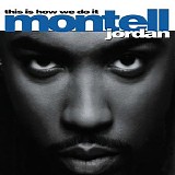 Montell Jordan - This Is How We Do It