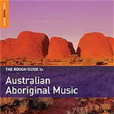 Various artists - The Rough Guide To Australian Aboriginal Music