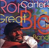 Ron Carter - Ron Carter's Great Big Band