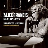 Alice Francis - Shoot Him Down: The Parov Stelar Versions