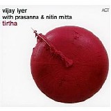 Vijay Iyer - Tirtha