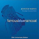 Jennifer Warnes - Famous Blue Raincoat - The Songs Of Leonard Cohen - 20th Anniversary Edition