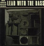 Various artists - Lead With The Bass - Volume I